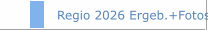 Regio 2026 Ergeb.+Fotos